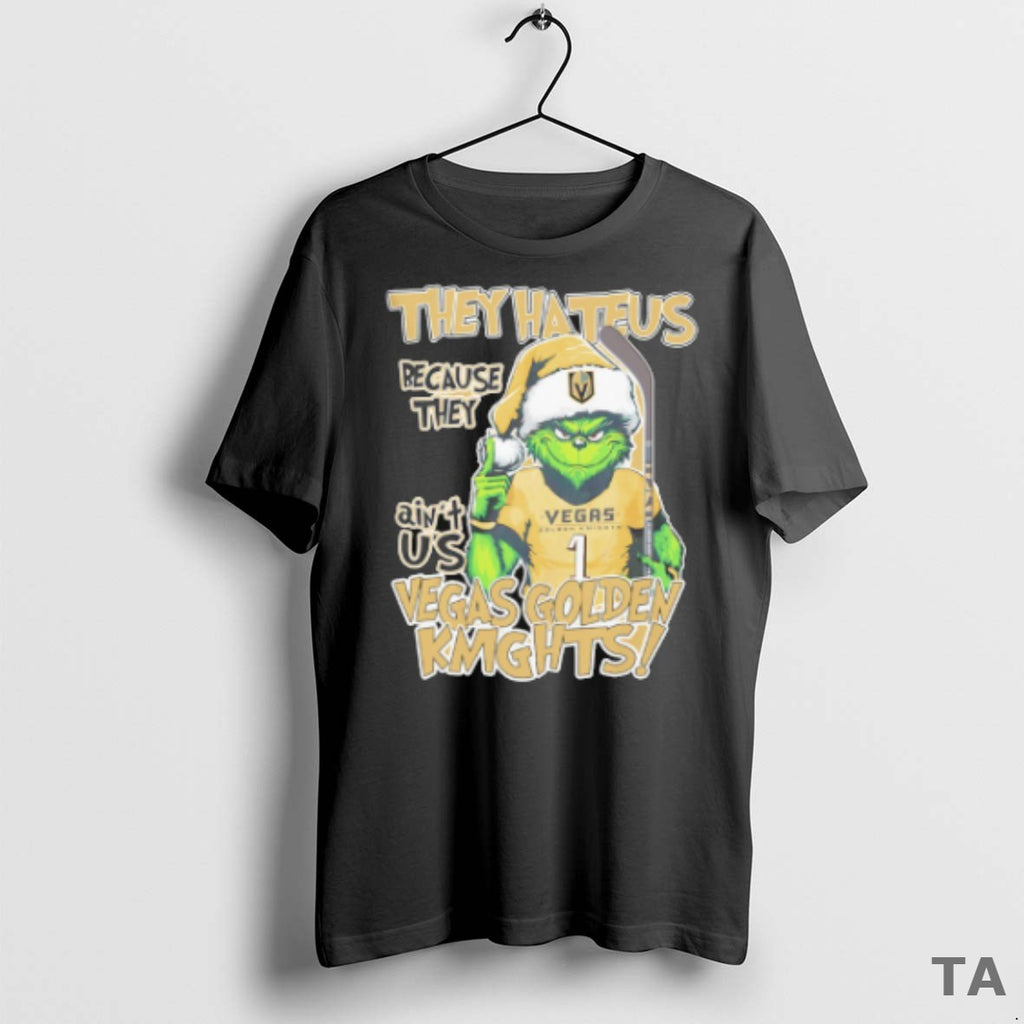 Top Vegas Golden Knights Grinch They Hate Us Because They Aint Us Christmas