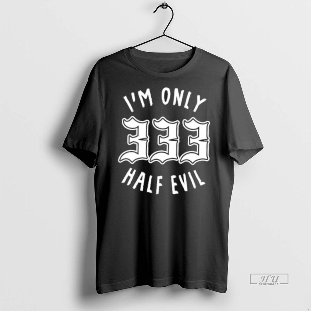 Trending 333 Half Evil Occult Goth Alt Humor Graphic Tee Shirt Sweater