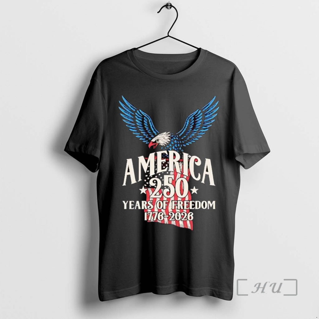 Trending America 250th Anniversary Years Of Freedom 1776 2026 Tee Shirt Sweater