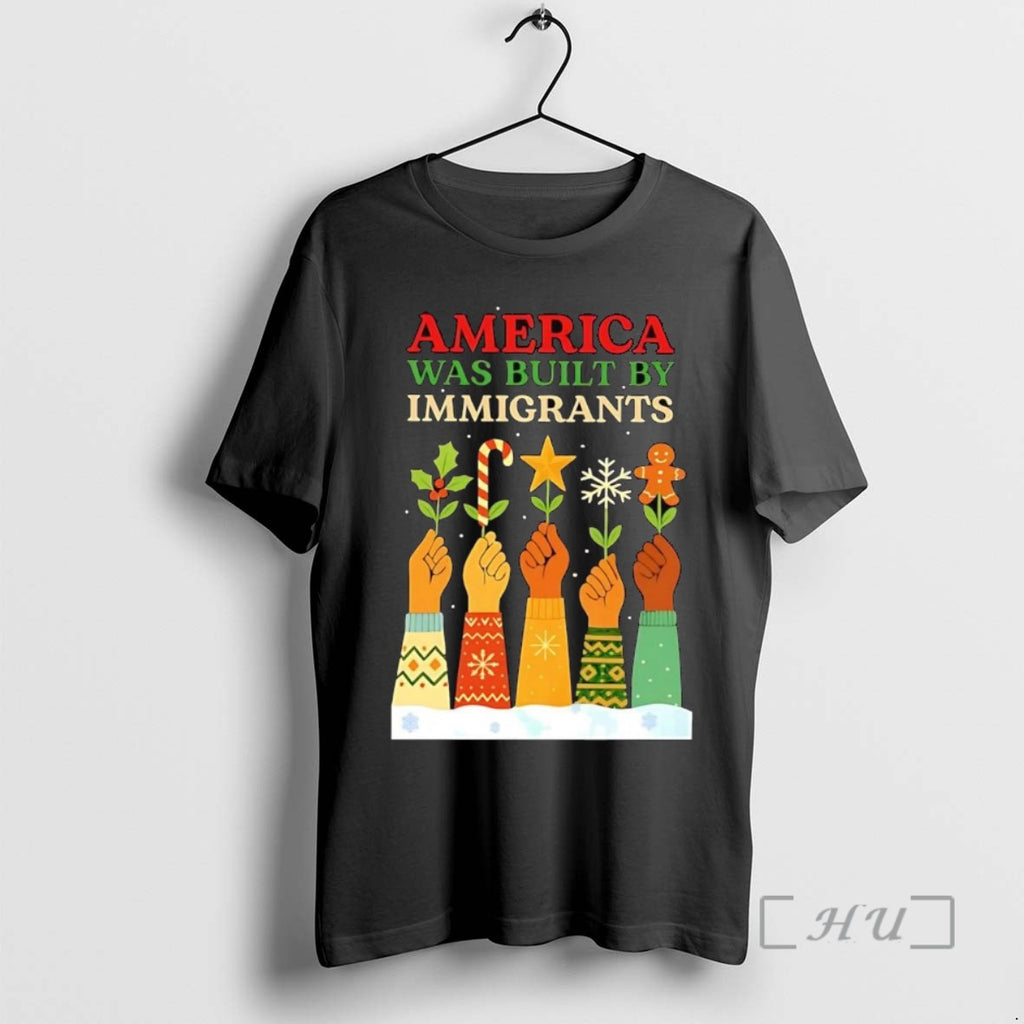 Trending America Was Built By Immigrants Christmas Tee Shirt Sweater