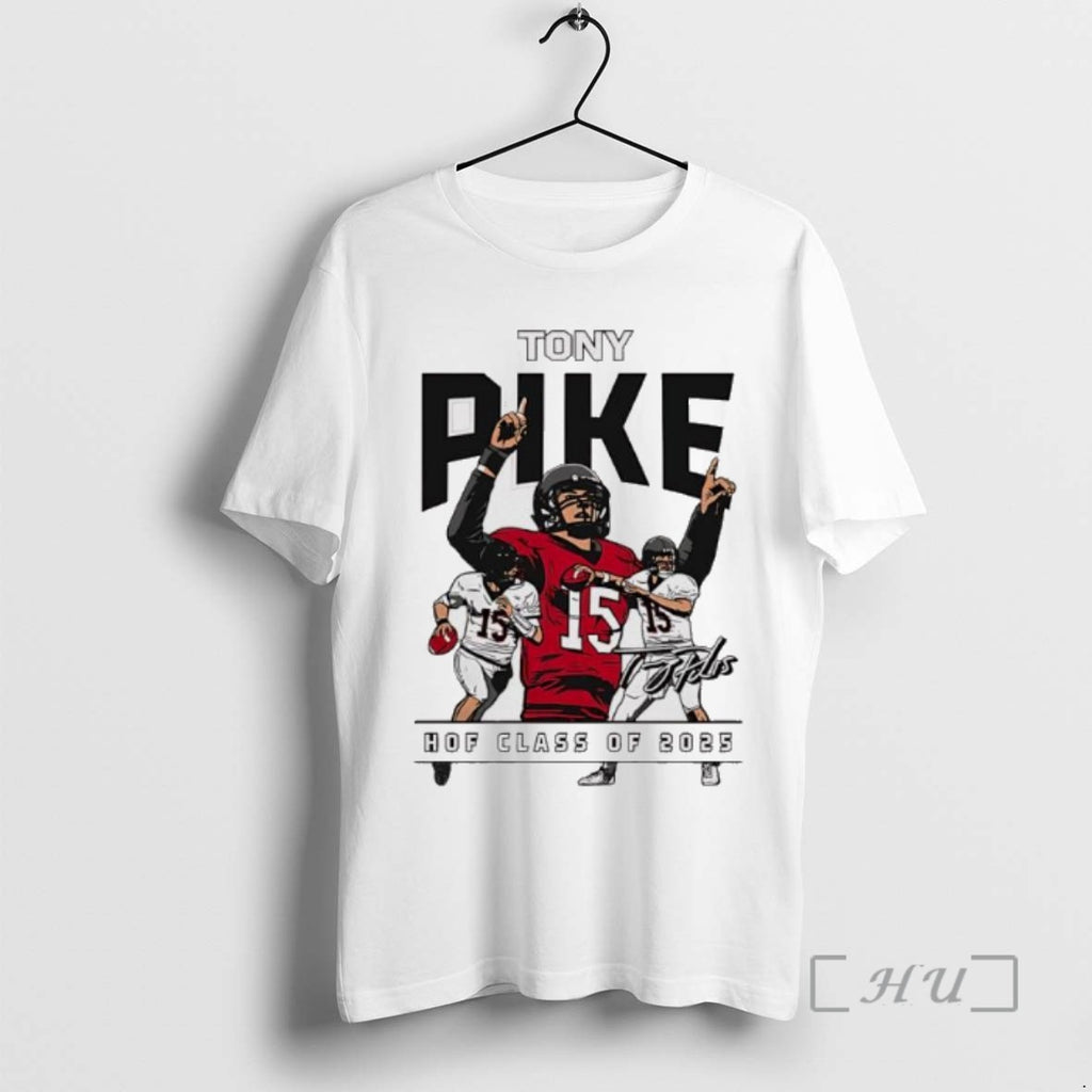 Trending Anthony Steven Tony Pike Hof Class Of 2025 Signature Tee Shirt Sweater