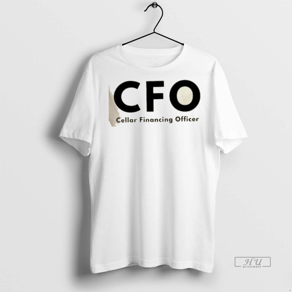 Trending Cfo Cellar Financing Officer Graphic Tee Shirt Sweater