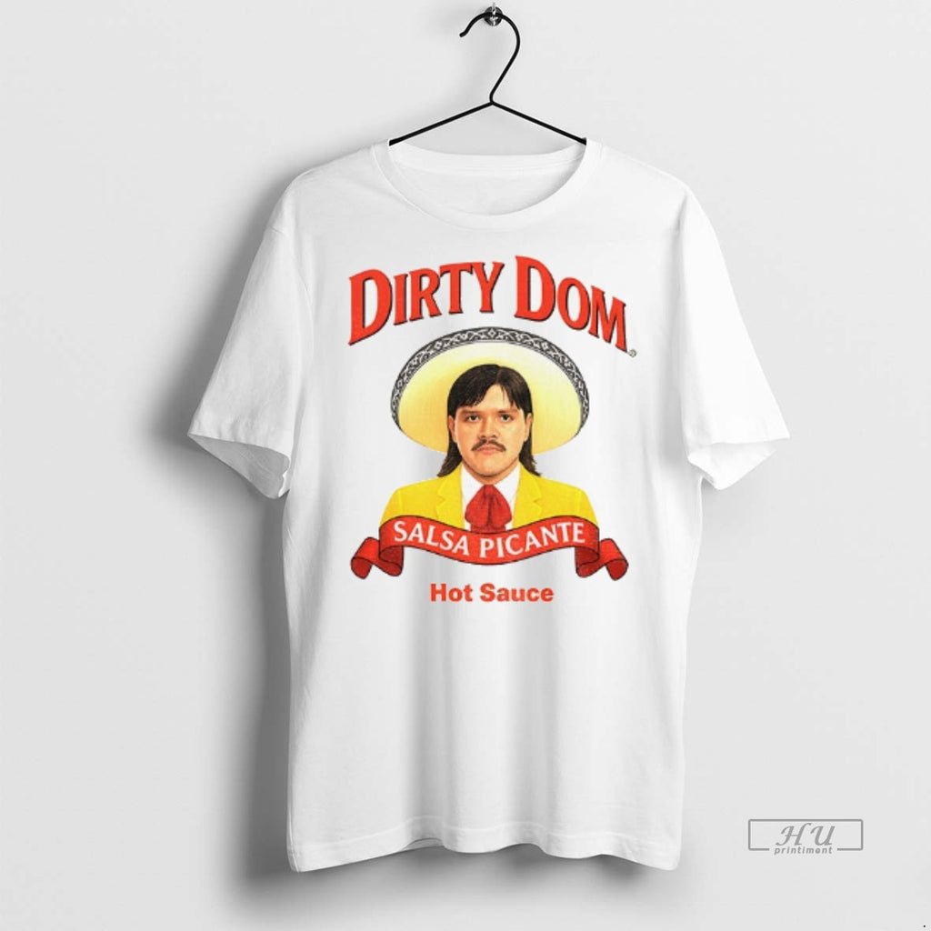 Trending Dominik Mysterio Dirty Dom Salsa Picante Hot Sauce Graphic Tee Shirt Sweater
