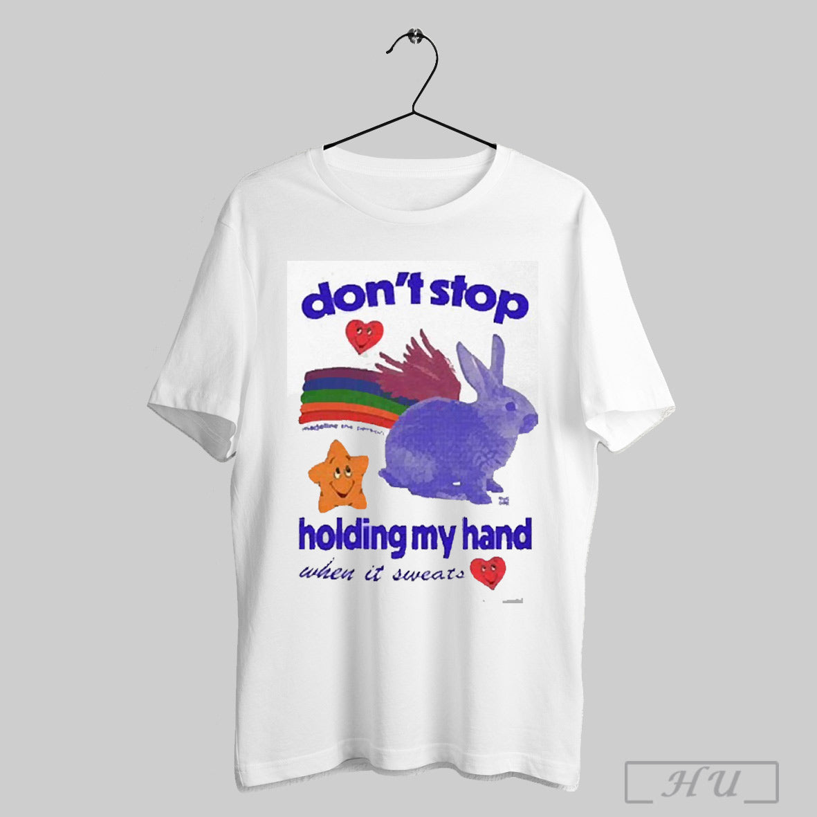 Trending Dont Stop Madeline The Person Holding My Hand When It Sweats Bunny Star