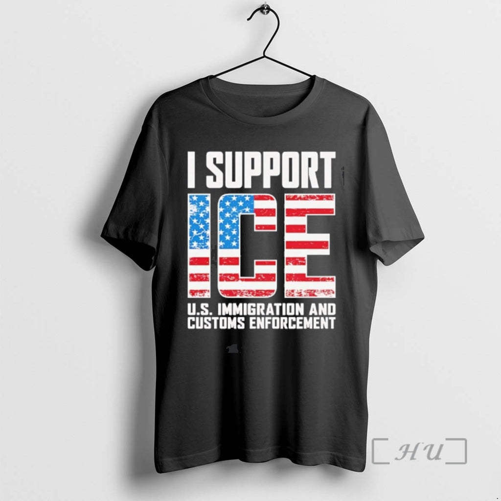 Trending I Support Ice Us Immigration And Customs Enforcement Tee Shirt Sweater