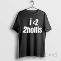 Trending I Love 2hollis Tee Shirt Sweater