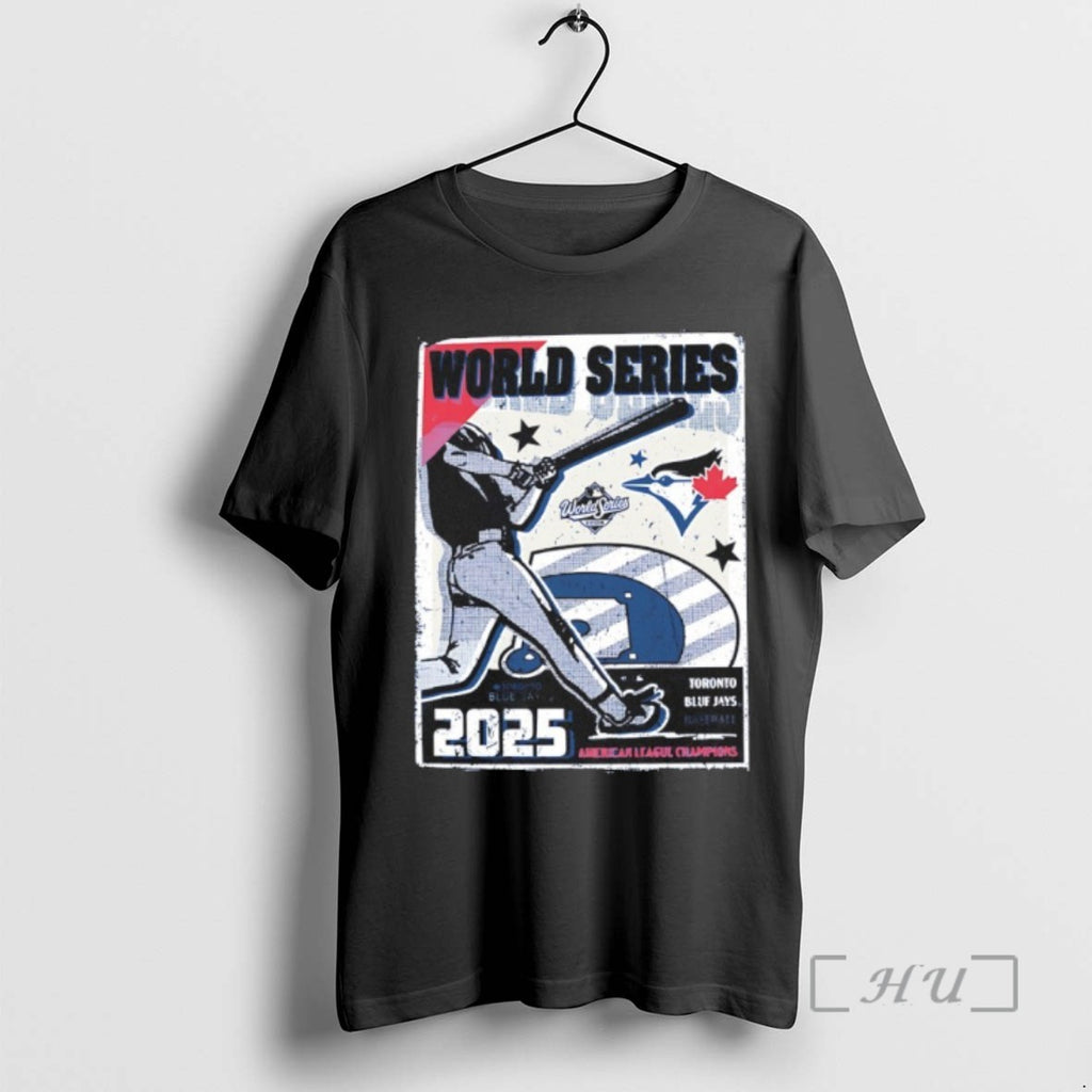 Trending Toronto Blue Jays 2025 World Series American League Champions Tee Shirt Sweater