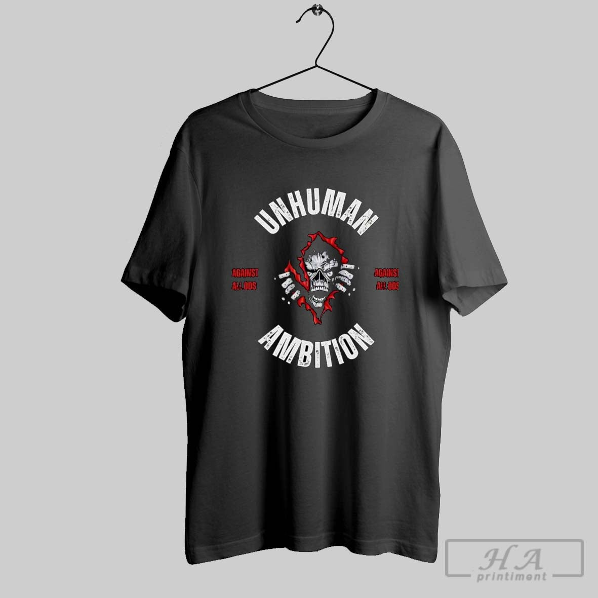 Unhuman Ambition Against All Odds Shirt Sweater Longsleeve And V Neck
