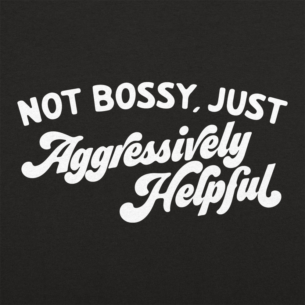 Aggressively Helpful