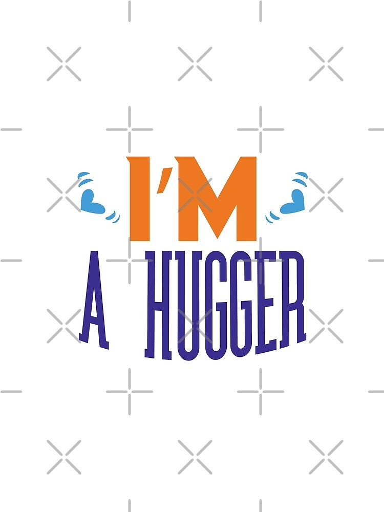 I'm A Hugger - funny memes, funny quote by Delandor