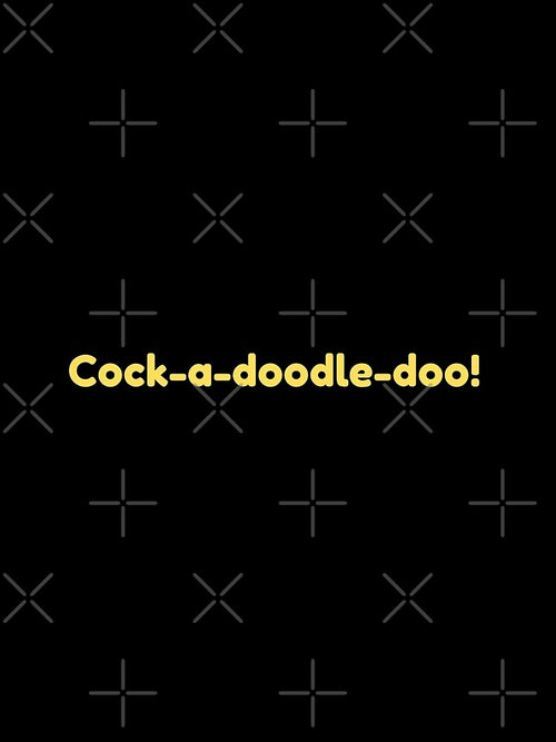 "Cock-A-Little-Doo | Funny Morning Pun" by DANISH_SHAIKH
