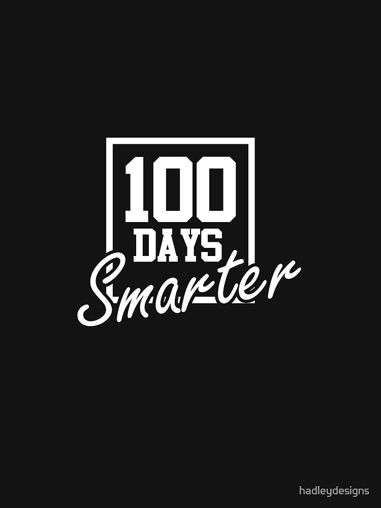 100 Days Smarter Elementary Teacher Student Funny 2 by hadleydesigns