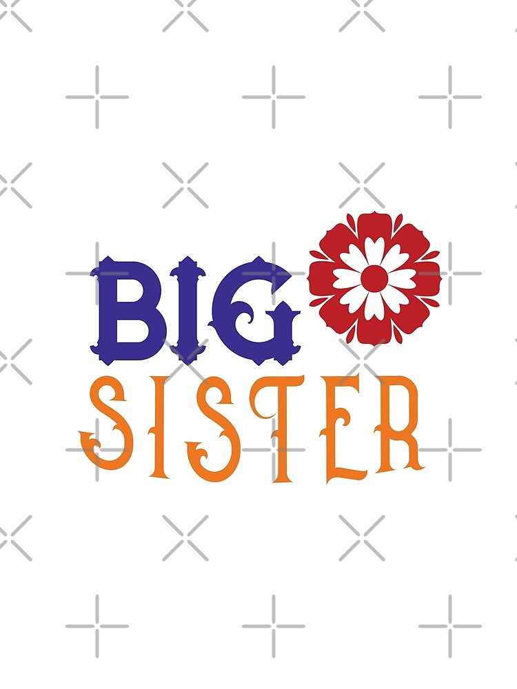 Big Sister - funny memes, funny quote by Delandor