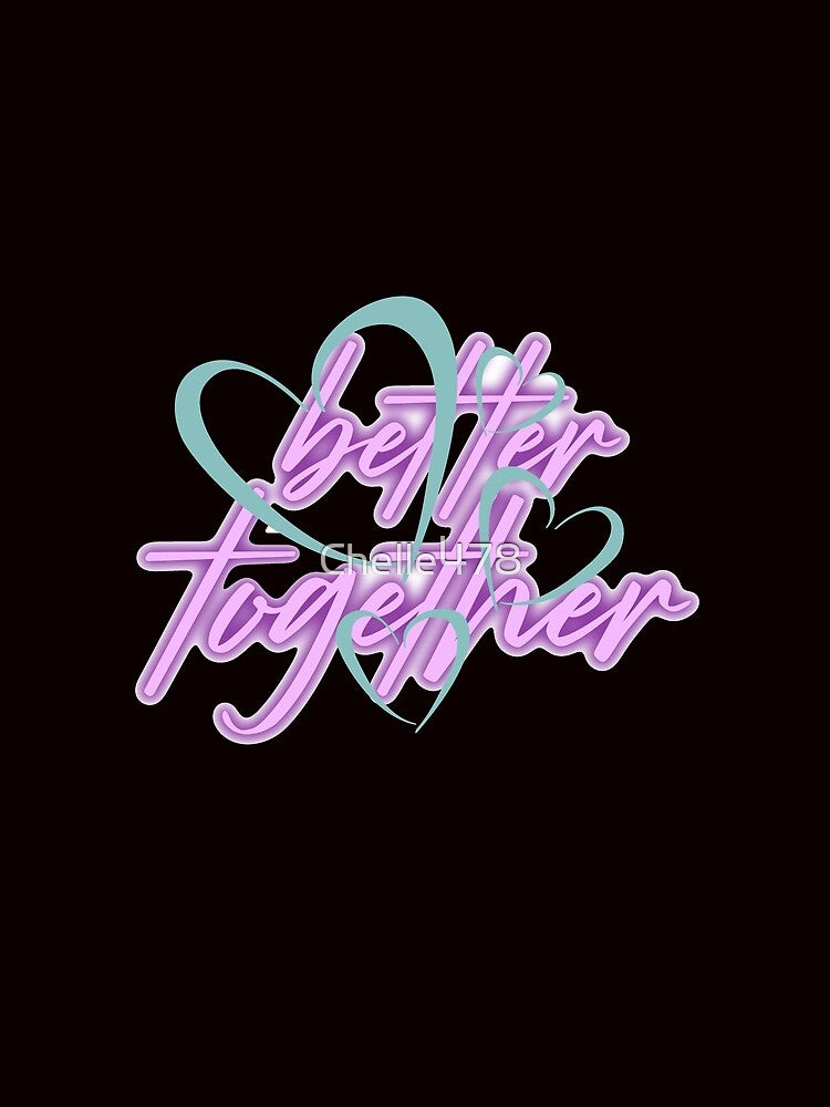 Better Together by Chelle478