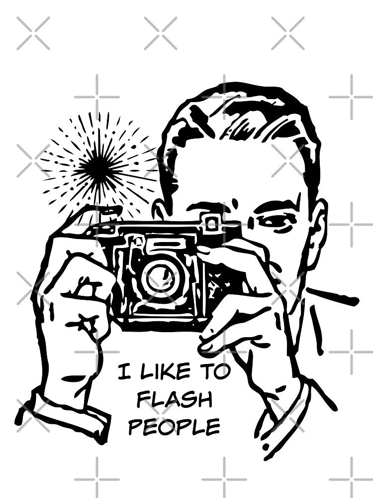 I Like to Flash People - Photographer gift with Double Entendre by SSustainable