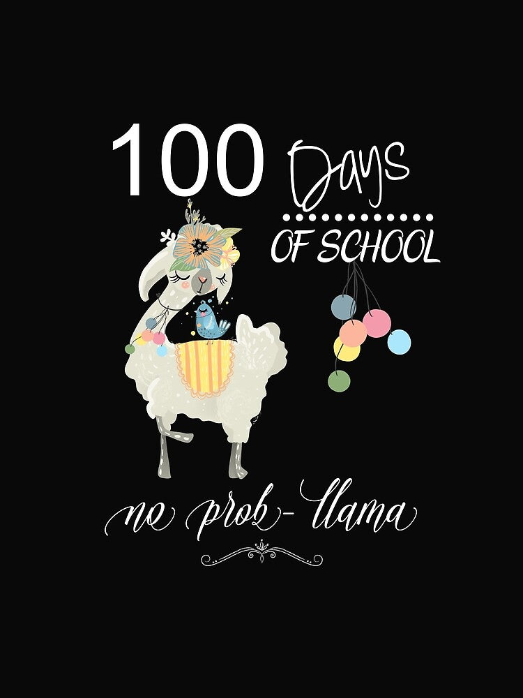 100 Day School Designs For Teacher & Students Cute No Prob llama by Sapphire Star
