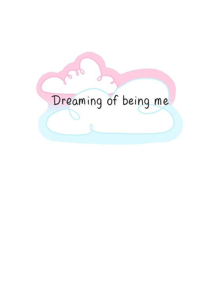 Dreaming of being me by Bug and Crow