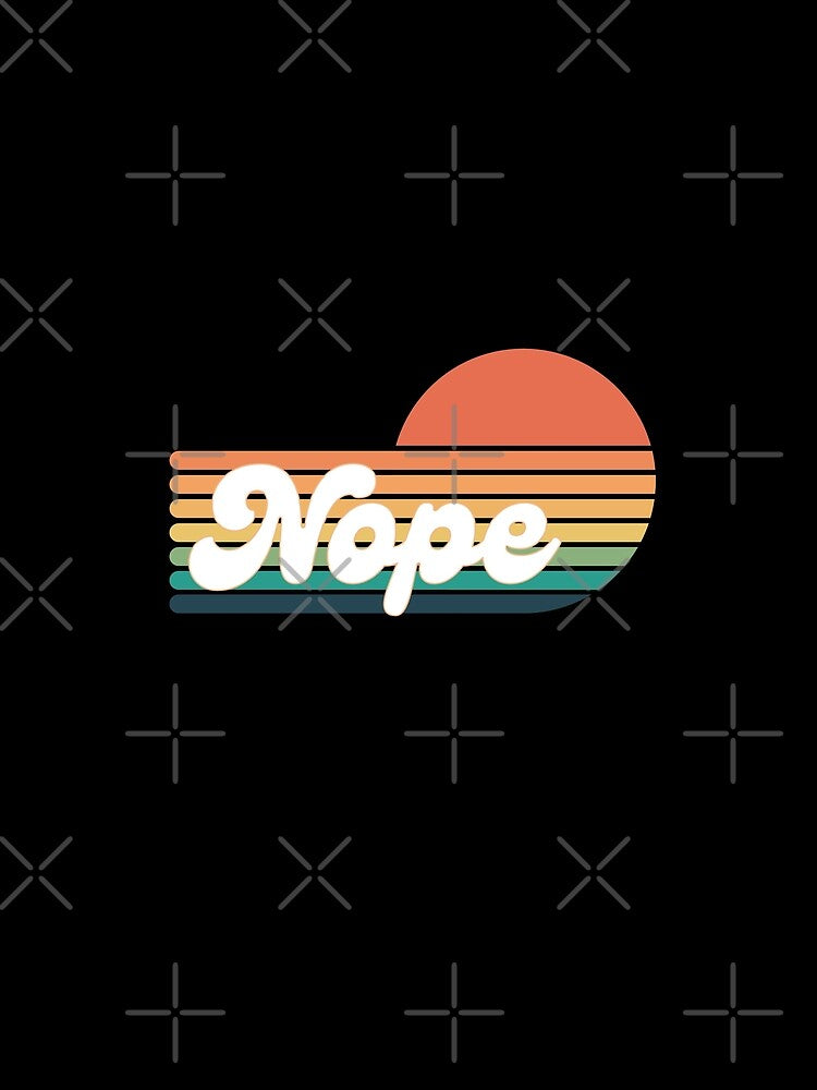 Nope retro sunrise sunset funny contrast by glowvim