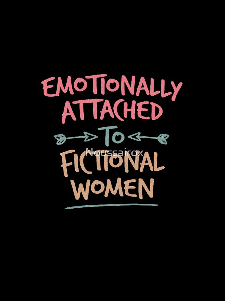 Emotionally Attached To Fictional Women Funny Reader Shirt | Book Lover Gift by Noussairox