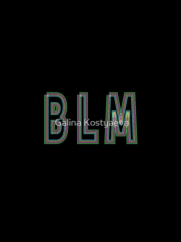 BLM, Black  Lives Metter by Galina Kostyaeva