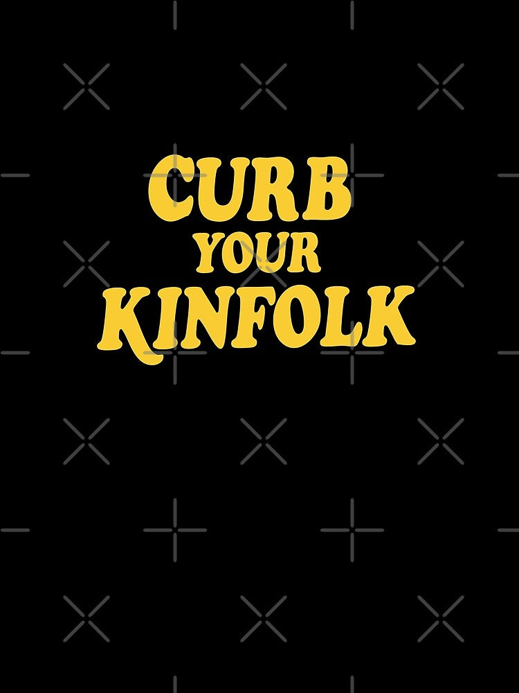 Funny Family Reunion Humor Curb Your Kinfolk Matching by elderberry