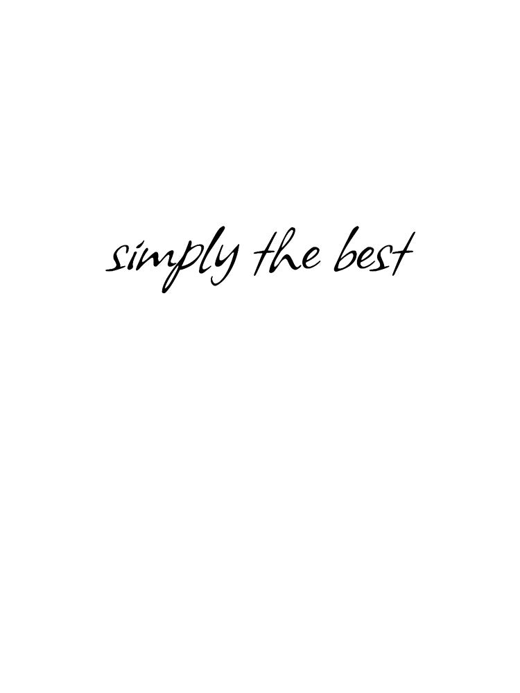 Simply The Best Oversized by reillybarrett
