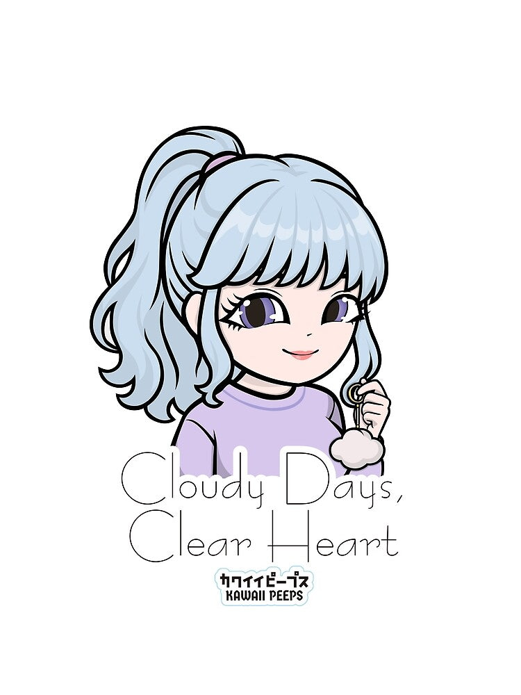 Pastel Power Crew Calm Aesthetic Kawaii Girl Design – Cloudy Days, Clear Heart Quote Art by P-L-Sardines