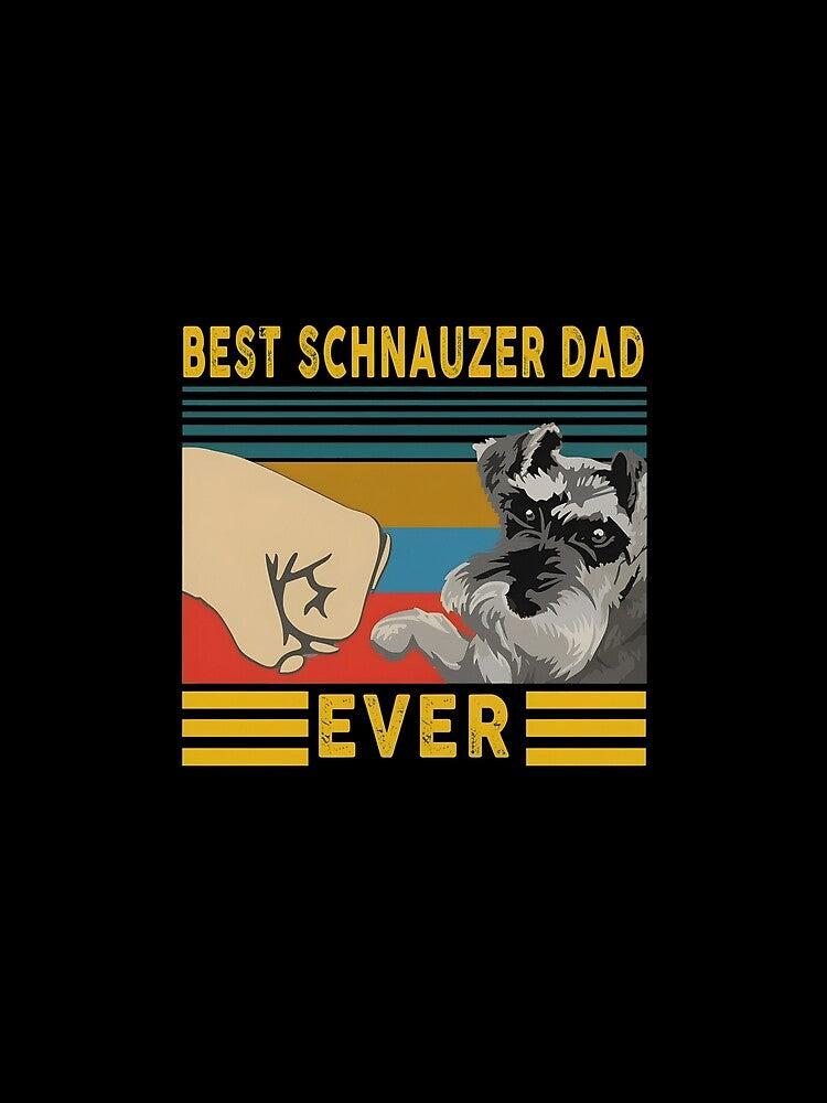 Best Schnauzer Dad Ever by Dmo3HarkoArt