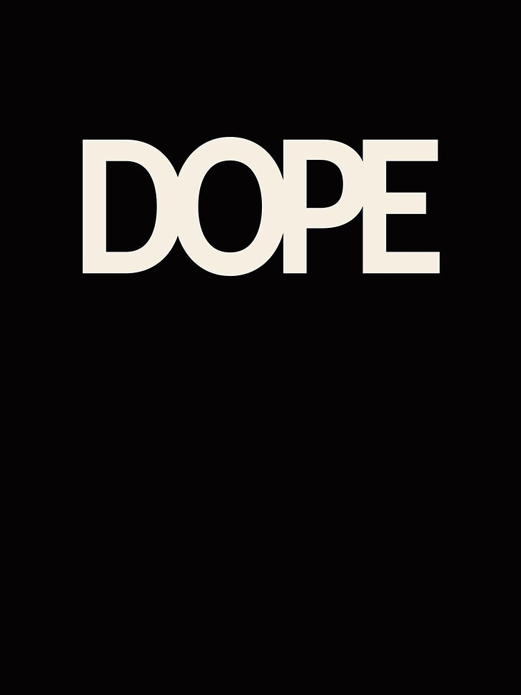 DOPE Premium . by riggsthomas70