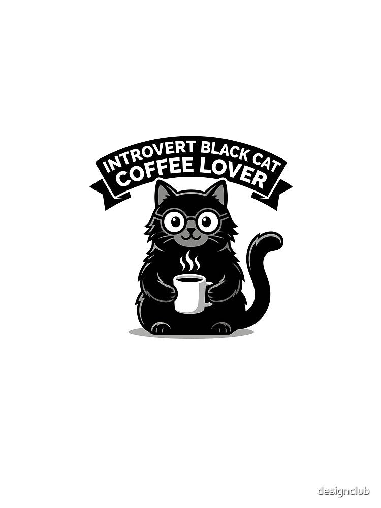 Cute Introvert Black Cat Glasses Coffee Lover by designclub