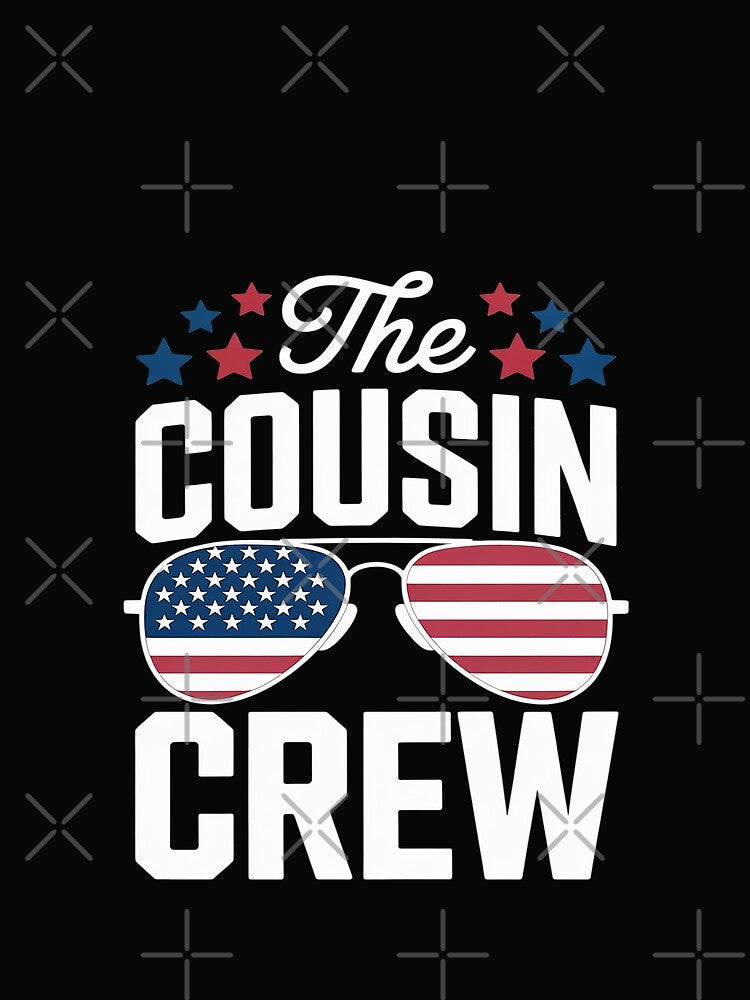 Cousin Crew 4th of July Patriotic American Family Matching by LegendsArt75