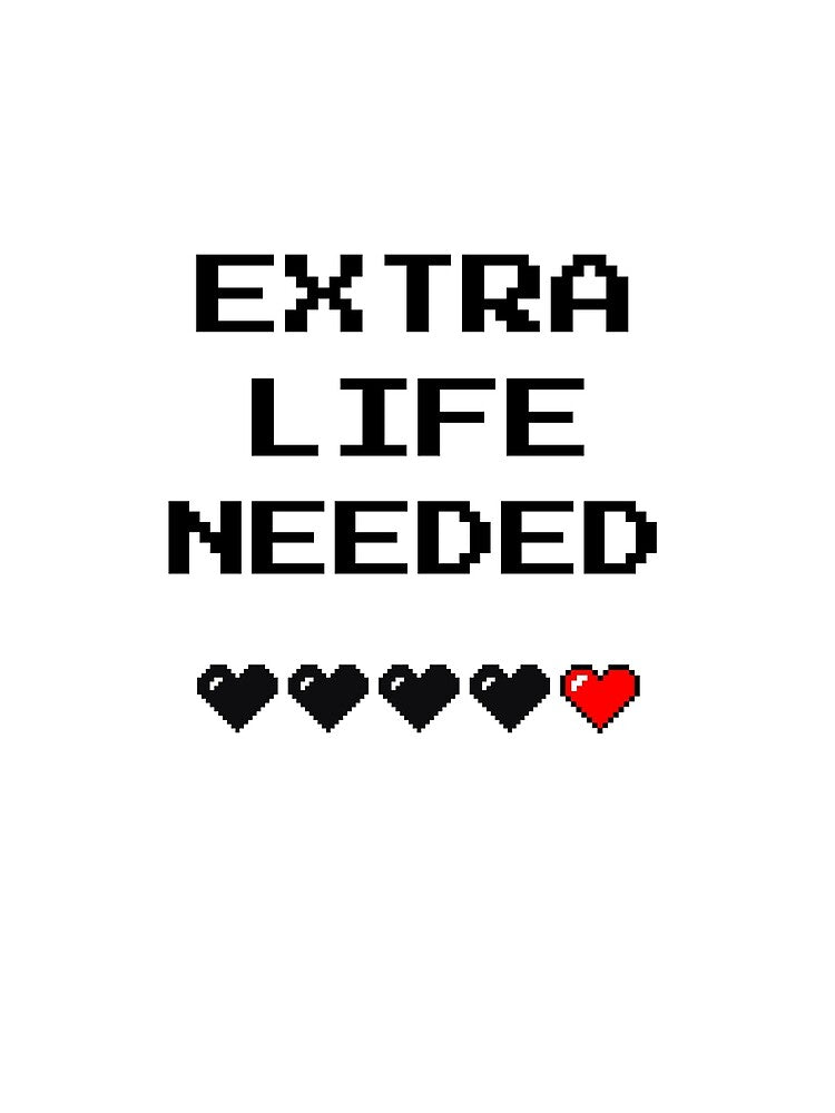 Extra Life Needed Pixel Heart Retro Gaming by Minimind-Art