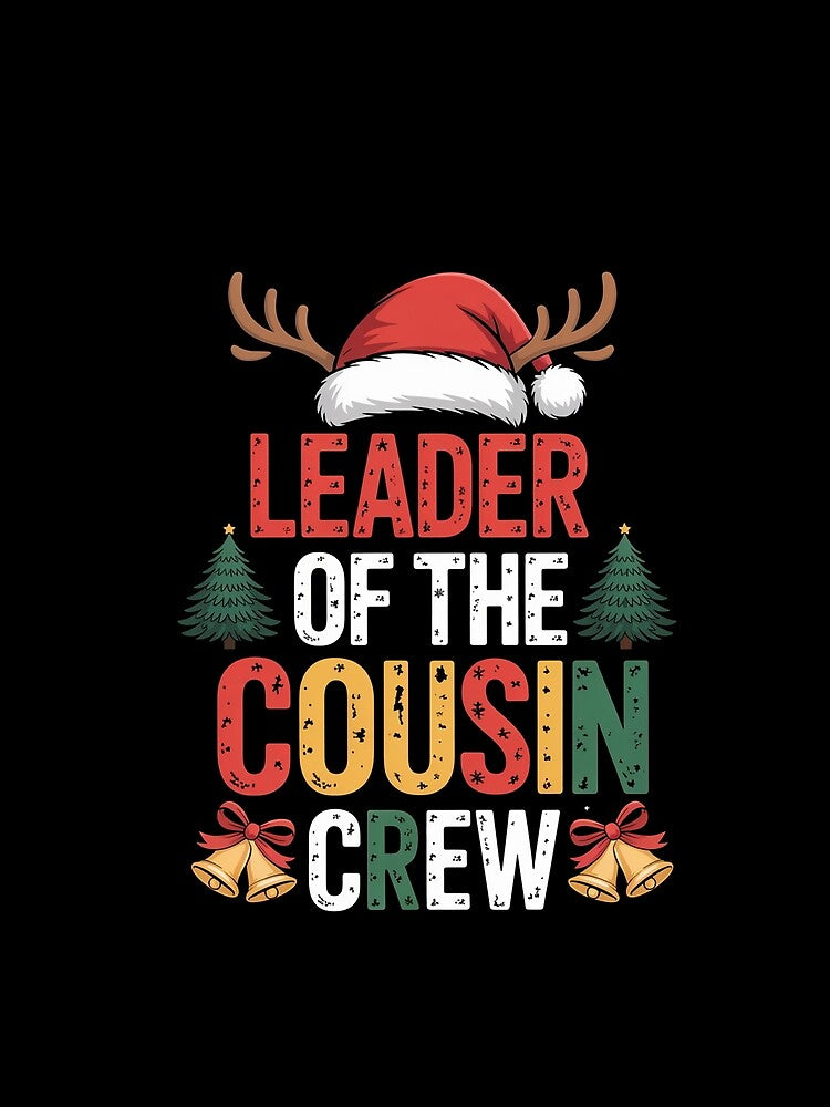 Leader Of The Cousin Crew Christmas Family Matching by ChristopStano