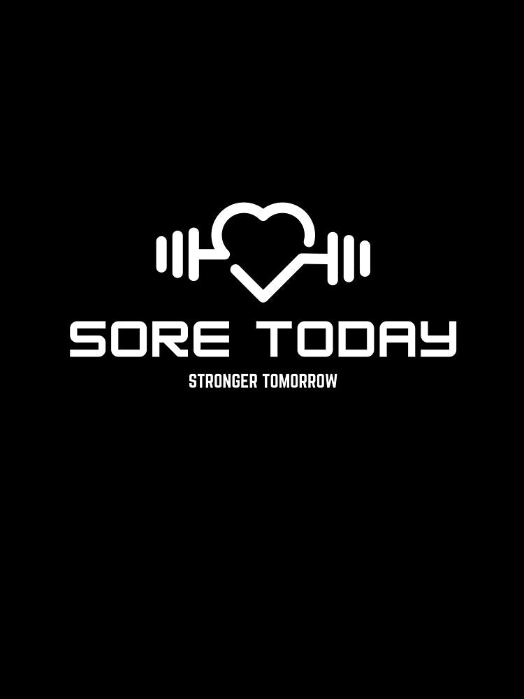 Sore today, Stronger tomorrow Fitness, Gym and CrossFit lifestyle by OVERSAI