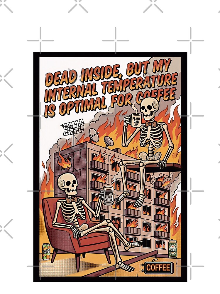 This Is Fine Skeleton Coffee Burnout Meme Comic Art by DraftAndDoneArt