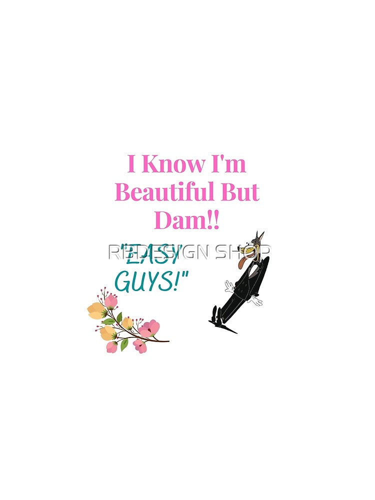 I know I'm beautiful by RBDESIGN SHOP