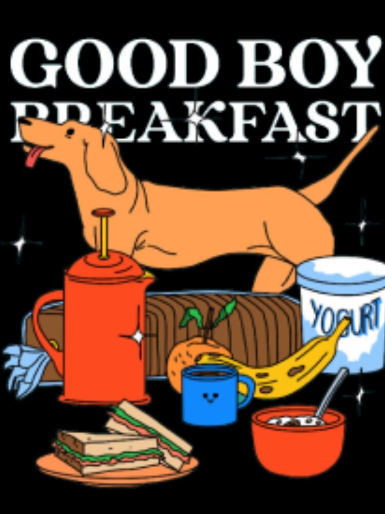 Good Boy Breakfast - Cute Dachshund Wiener Dog Foodie Art by GenZFashion000