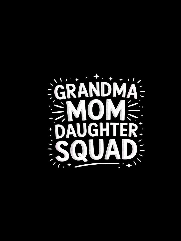 Grandma Mom Daughter Squad Matching Mom Daughter Mother day by KonopikaaArt