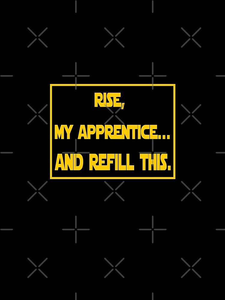 Rise my apprentice and refill this by LuizSilva1983