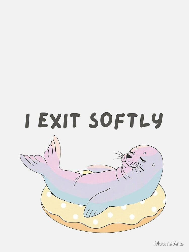 I Exist Softly Cute Meme Art Pastel Seal by Moon's Arts