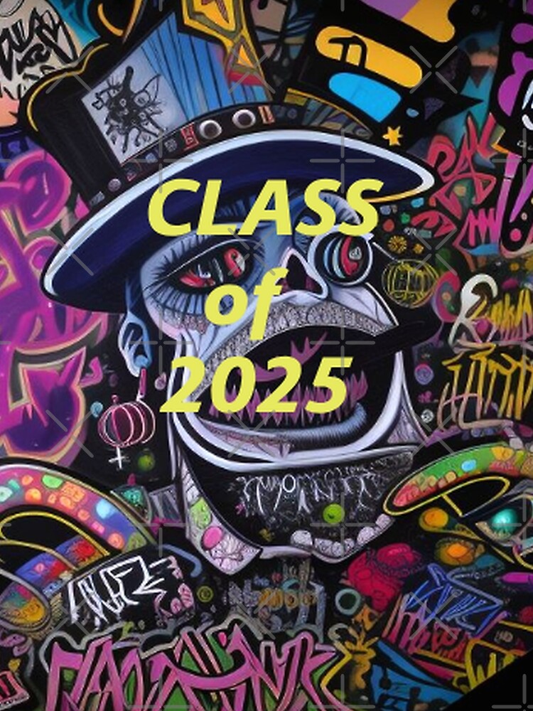 Class of 2025 Abstract Graffiti Art by TheDarkWardrobe