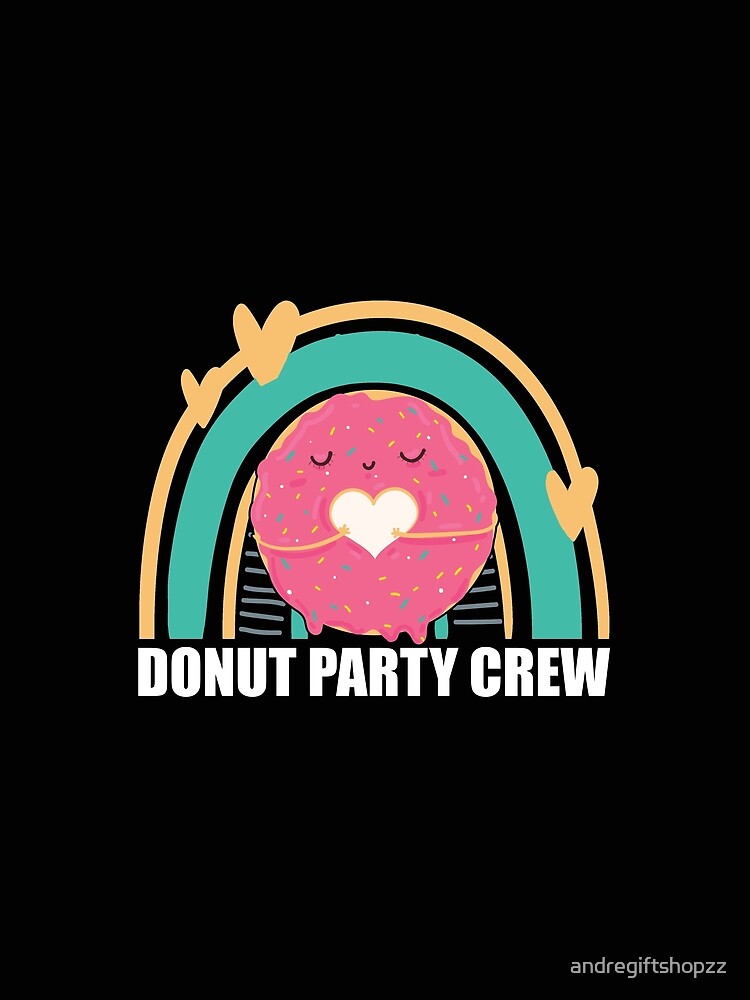 Funny Donut Party Crew Cool Doughnut Gift For Men Women by andregiftshopzz