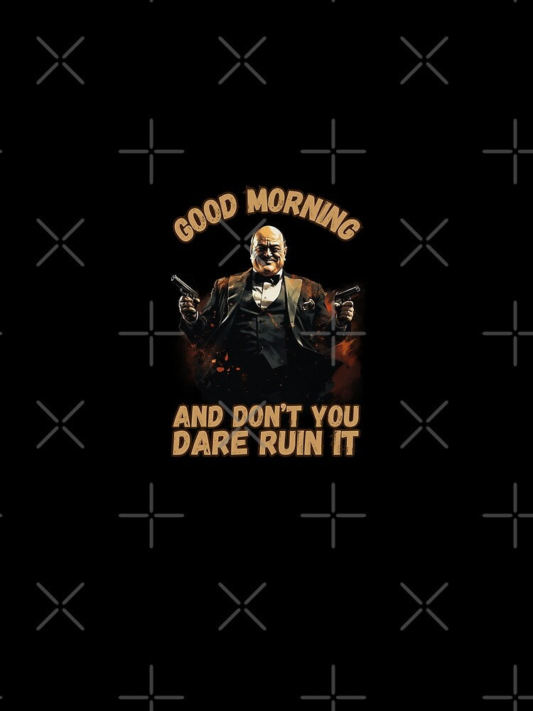 Good Morning and don't dare ruin it, morning quote by OnionsFamily