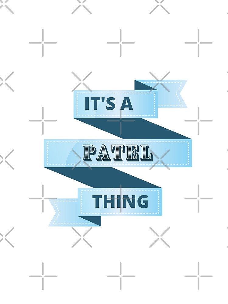 Its A Patel Thing Surname Design by Gramsta