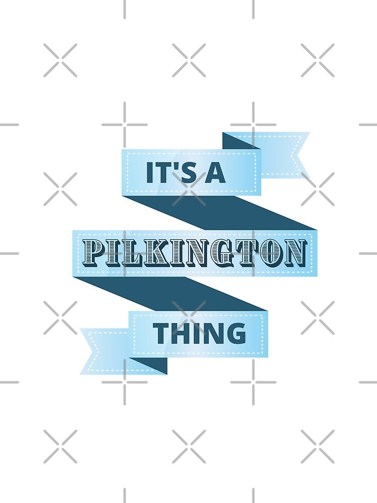 Its A Pilkington Thing Surname Design by Gramsta