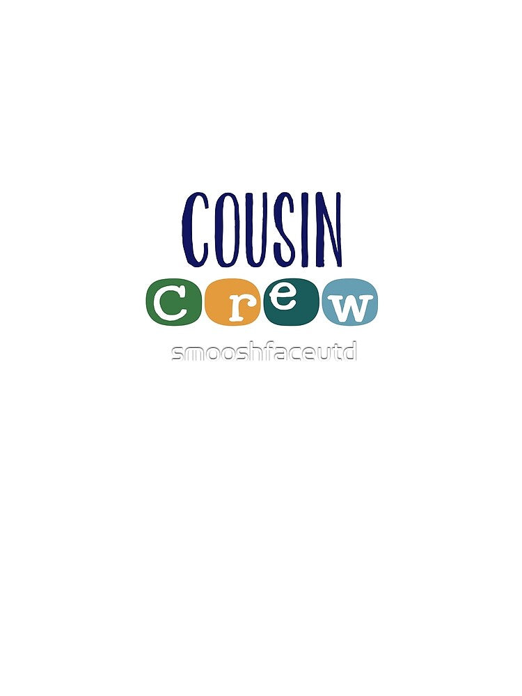 Boy cousin gifts - cousin crew - cousins - cousin squad - team cousin - cousin blues by smooshfaceutd