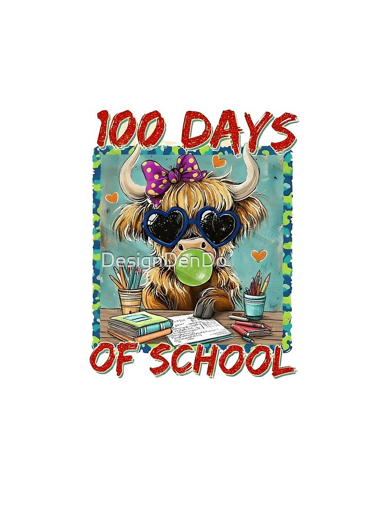 100 Days Of School, Happy 100 Days Of School, Holy Cow 100 Days Of School, Highland Cow, Teacher Life by DesignDenDo ⭐⭐⭐⭐⭐
