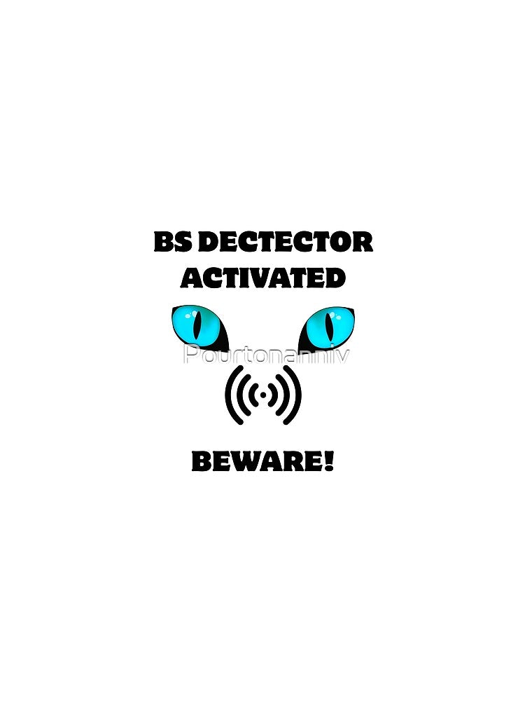 BS DETECTOR ACTIVATED - MEN AND WOMEN by Pourtonanniv