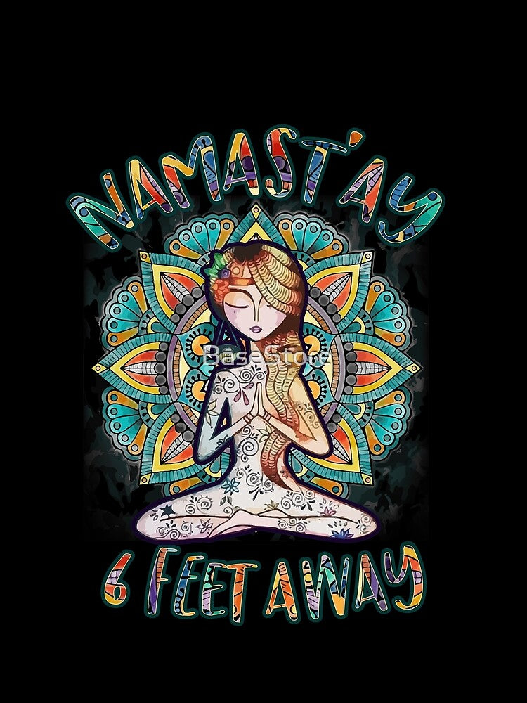 Namast'ay 6 Feet Away Mandala by BaseStore