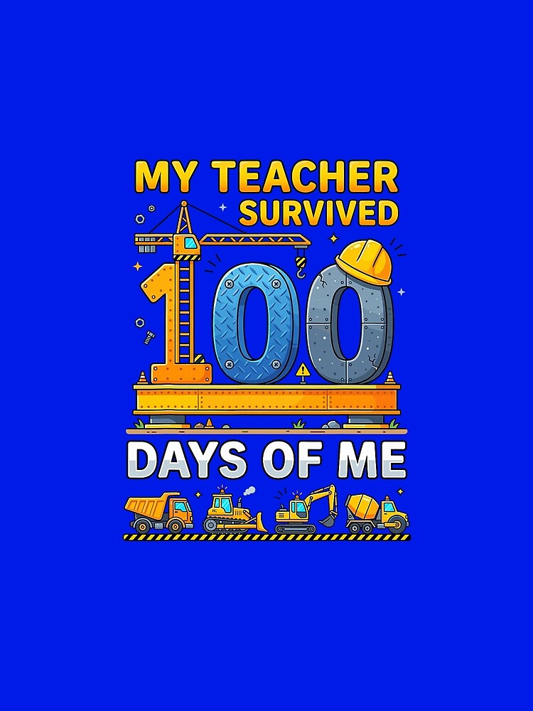 My Teacher Survived 100 Days of Me Construction Vehicle by KevinorNorris